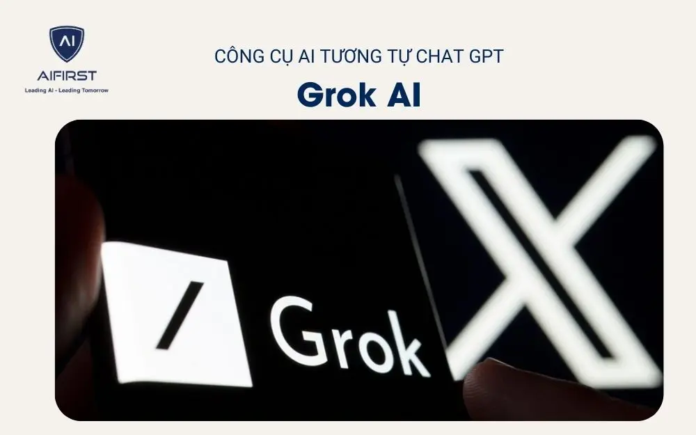 Công cụ AI tương tự Chat GPT - Grok AI