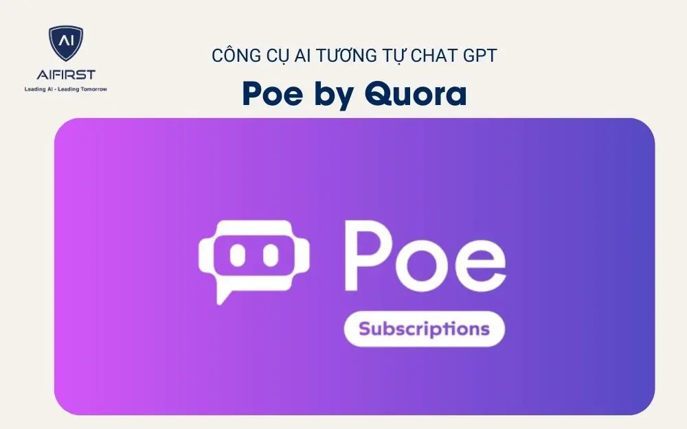 Công cụ AI tương tự Chat GPT - Poe
