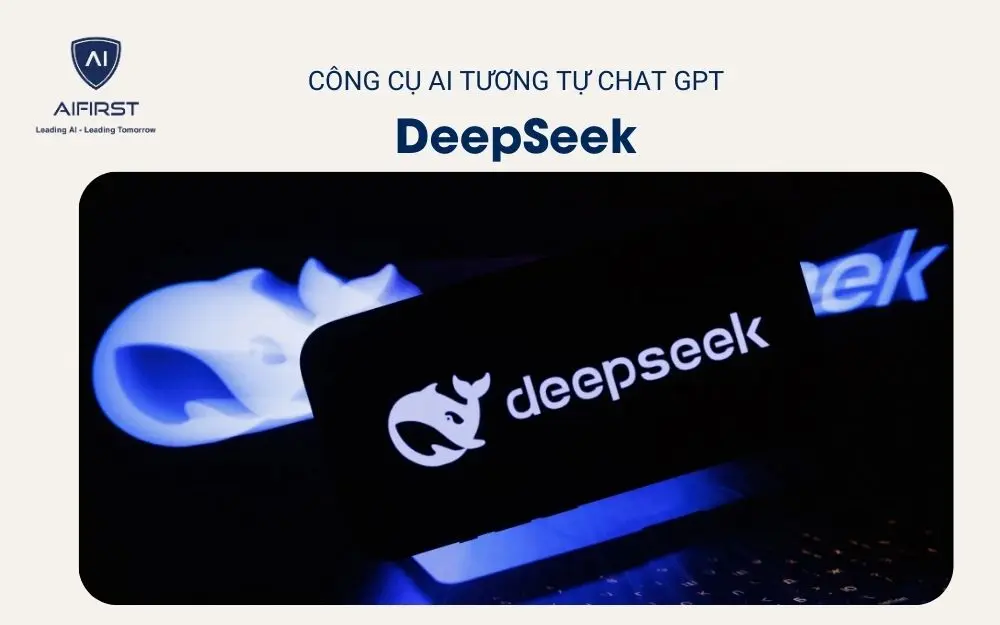 Công cụ AI tương tự Chat GPT - DeepSeek