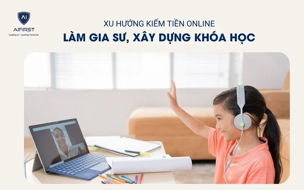 Làm gia sư hoặc tạo khóa học Online