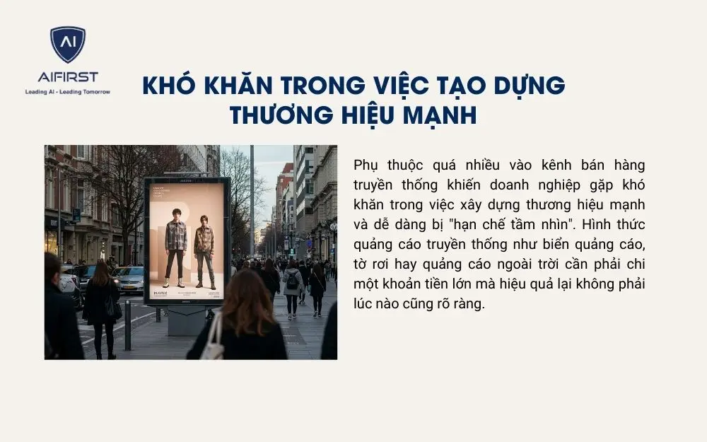 Gây khó khăn trong việc tạo dựng thương hiệu mạnh, uy tín