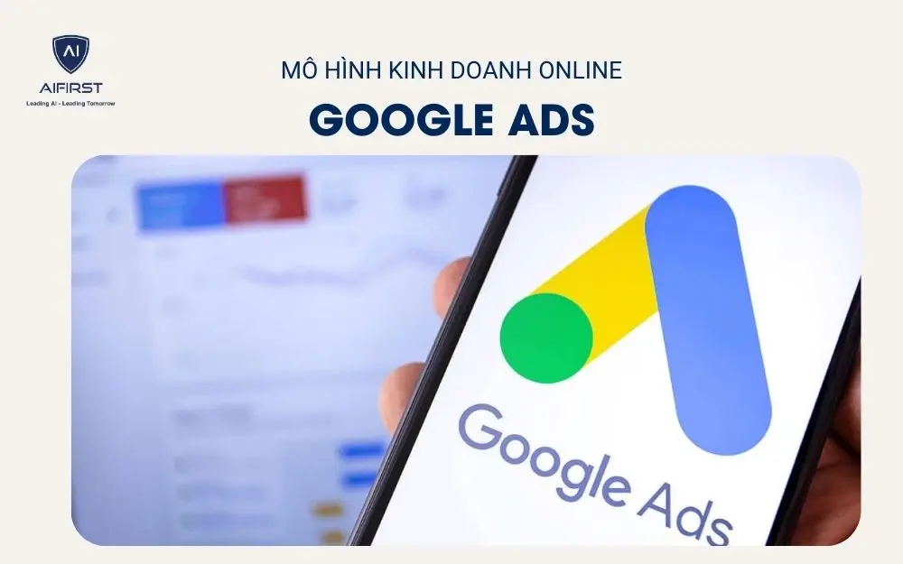 Mô hình kinh doanh Online - Google Ads