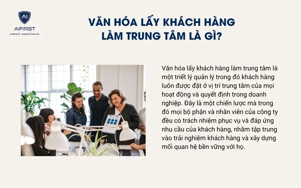 Văn hóa lấy khách hàng làm trung tâm là gì?
