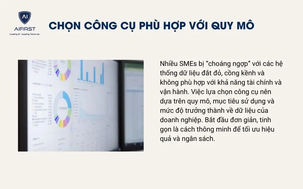 Chọn công cụ phù hợp với quy mô