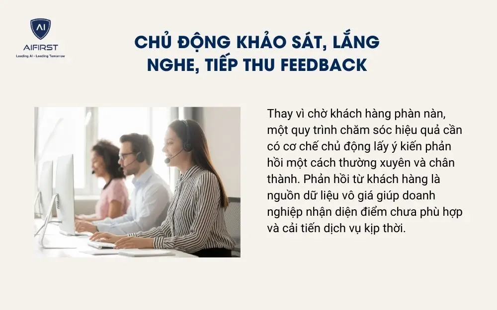 Chủ động khảo sát, lắng nghe, tiếp thu feedback