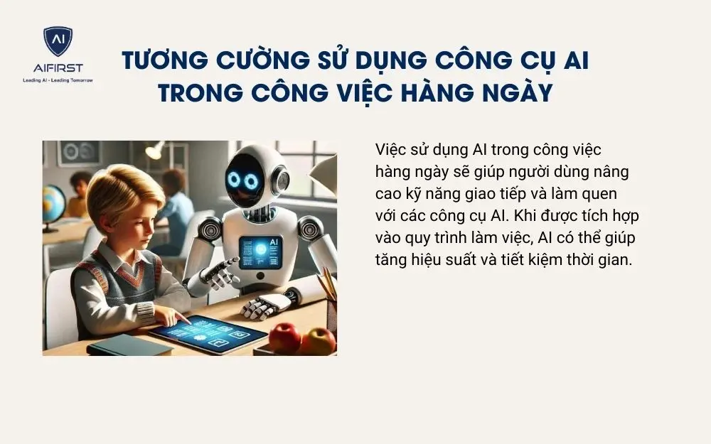 Tương cường sử dụng công cụ AI trong công việc hàng ngày