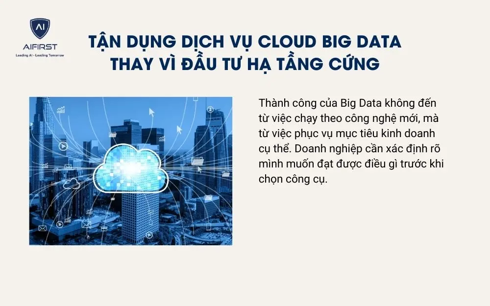 Tận dụng dịch vụ Cloud Big Data thay vì đầu tư hạ tầng cứng