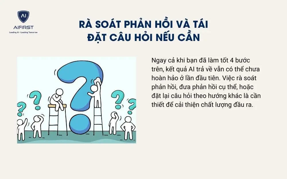 Rà soát phản hồi và tái đặt câu hỏi nếu cần