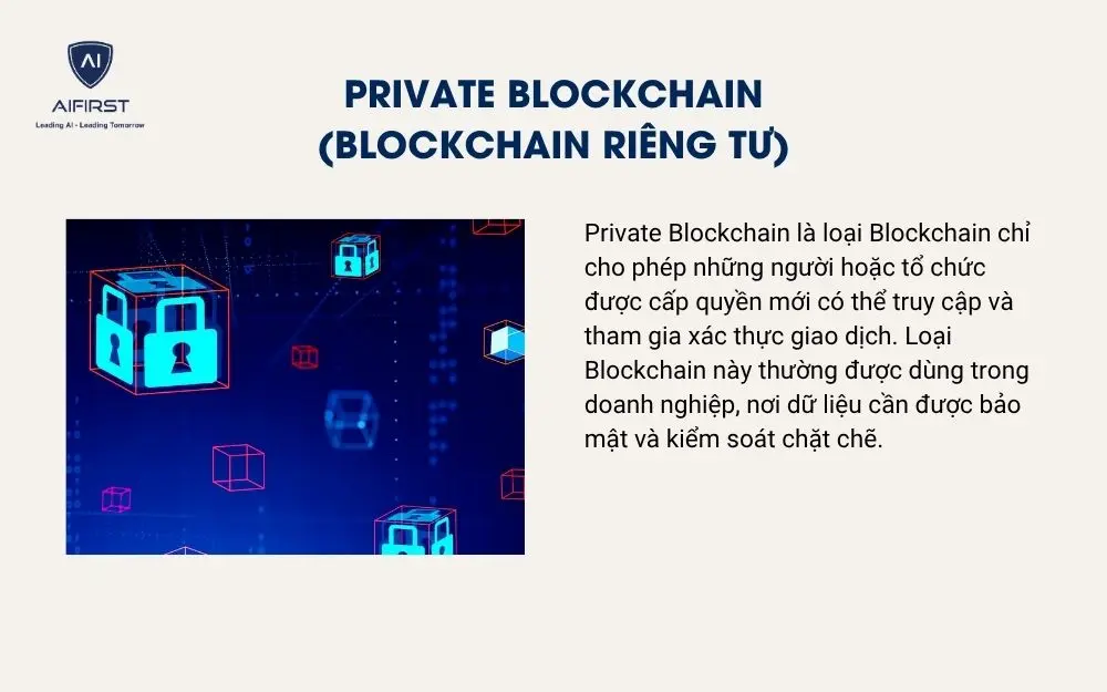 Private Blockchain (Blockchain Riêng Tư)
