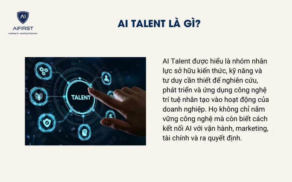  AI Talent l&agrave; g&igrave;?