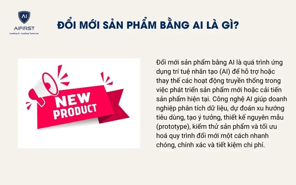 Đổi mới sản phẩm bằng AI l&agrave; g&igrave;?