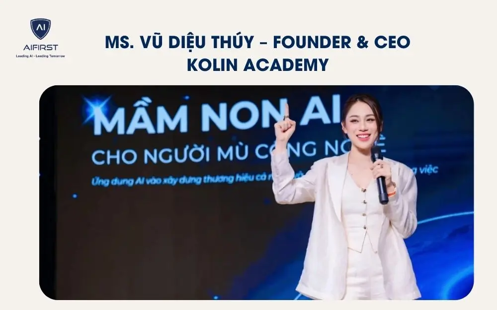 Ms. Vũ Diệu Th&uacute;y &ndash; Founder & CEO Kolin Academy