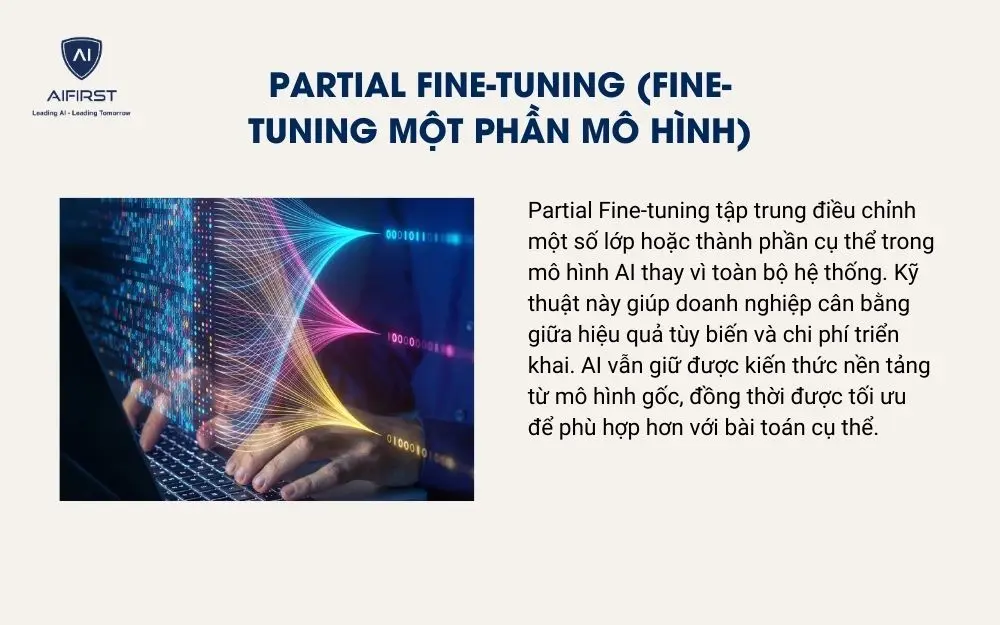 Partial Fine-tuning (Fine-tuning một phần m&ocirc; h&igrave;nh)