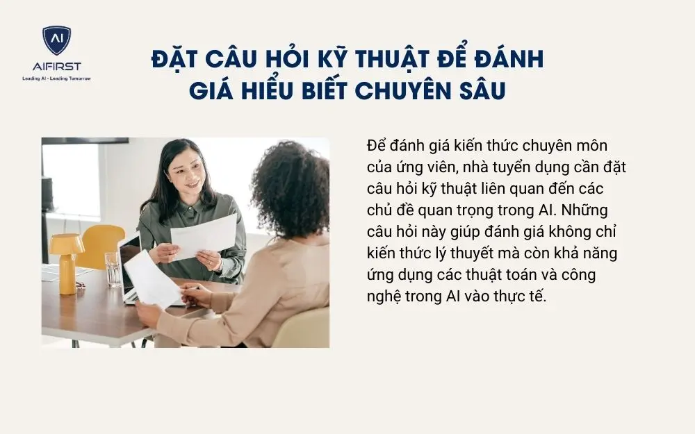 Đặt c&acirc;u hỏi kỹ thuật để đ&aacute;nh gi&aacute; hiểu biết chuy&ecirc;n s&acirc;u