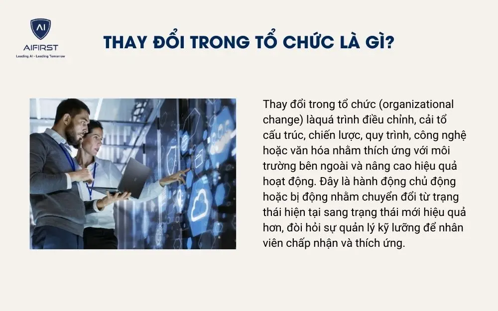 Thay đổi trong tổ chức l&agrave; g&igrave;?