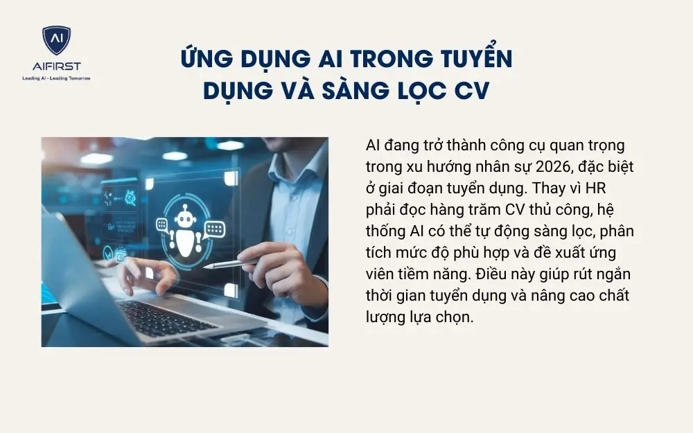 Ứng dụng AI trong tuyển dụng v&agrave; s&agrave;ng lọc CV