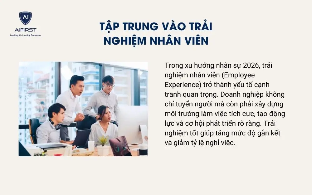 Tập trung v&agrave;o trải nghiệm nh&acirc;n vi&ecirc;n