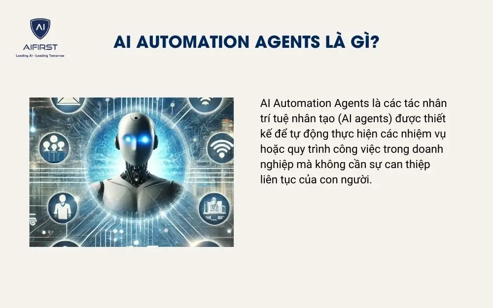 AI Automation Agents l&agrave; g&igrave;?