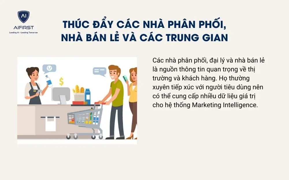 Th&uacute;c đẩy c&aacute;c nh&agrave; ph&acirc;n phối, nh&agrave; b&aacute;n lẻ v&agrave; c&aacute;c trung gian
