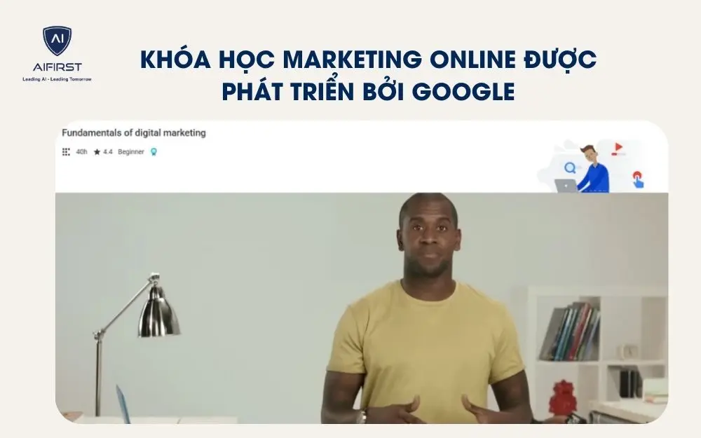 Kh&oacute;a học Marketing online được ph&aacute;t triển bởi Google