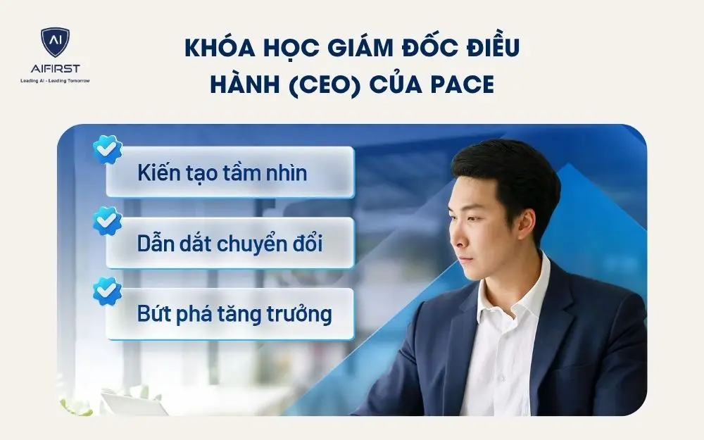 Kh&oacute;a học Gi&aacute;m đốc điều h&agrave;nh (CEO) của PACE