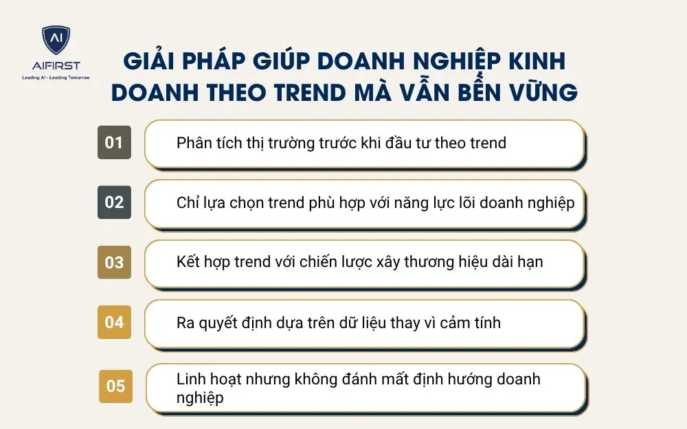 Giải ph&aacute;p gi&uacute;p doanh nghiệp kinh doanh theo trend m&agrave; vẫn bền vững